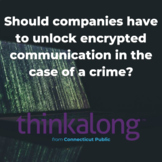 Should companies have to unlock encrypted communication in