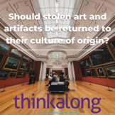 Should stolen art and artifacts be returned to their culture of origin?