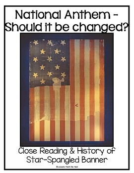 Preview of National Anthem- Should it be Changed? Reading & History of Star-Spangled Banner