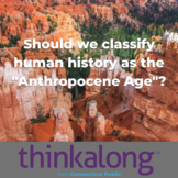 Should we classify human history as the "Anthropocene Age"