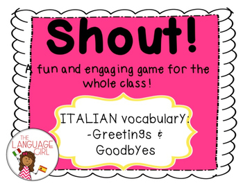 Preview of Shout! Italian Vocabulary Game (Greetings & Goodbyes)