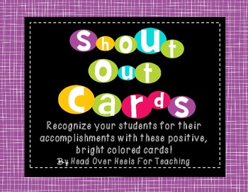 Preview of Shout Out Cards {For Students or Staff}