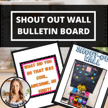 Preview of Shout-Out Wall Positive Reinforcement Bulletin Board