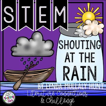 Preview of STEM Challenges and Literature Connections to use with Shouting At the Rain