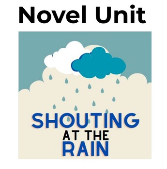 Preview of Shouting at the Rain Novel Unit