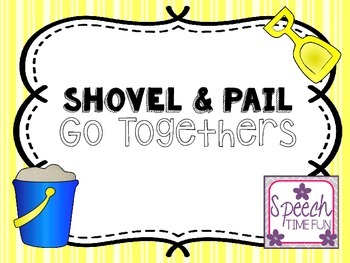 Preview of Shovel and Pail Go Togethers