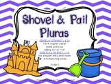 Shovel & Pail Plurals- CCSS ELA Grade 1- Plurals -s and -e