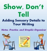 Show, Don't Tell: Adding Sensory Details to Student Writing