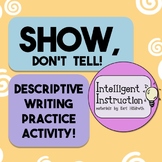 Show, Don't Tell: Descriptive Writing Practice Worksheet