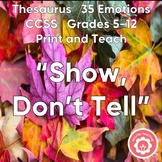 Show Me Don't Tell Me Writing Emotions Thesaurus CCSS Grad