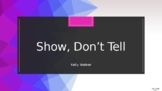 Show, Don't Tell 2: Practicing and Emotions