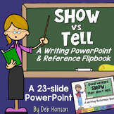 Show Don't Tell Writing PowerPoint: Writing Lesson and Fli