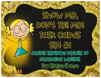 Preview of Show Me, Don't Tell Me Task Cards: Adding Sensory Details - W.3.3, W.4.3, W.5.3