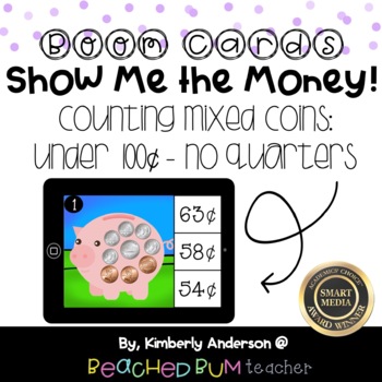 Preview of Show Me the Money! BOOM Cards - Counting Mixed Coins (Under $1.00 - no Quarters)