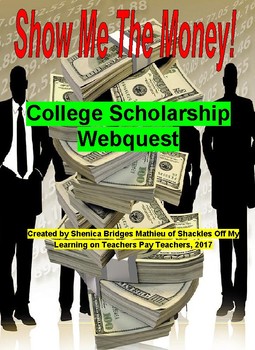 Preview of Show Me the Money! College Scholarship Webquest
