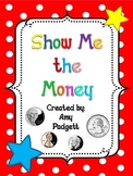 Show Me the Money: Practice Counting Coins with Games, Cen