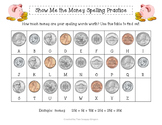Show Me the Money Spelling Practice
