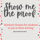 Show Me the Proof Sentence Frames for Writing POSTER