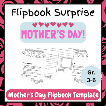 Preview of Show Mom You Care: Mother's Day Flipbook Fun (Grades 3-6) -End of Year