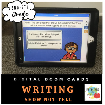 Preview of Show NOT Tell Writing- Boom Cards- Distance Learning