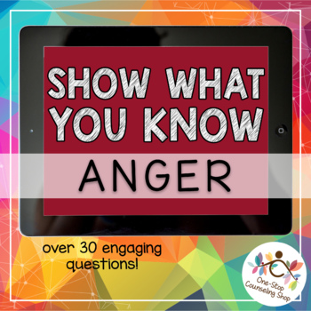 Preview of Show What You Know - Anger Control