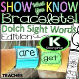 Show What You Know Bracelets! Kindergarten Dolch Sight Wor