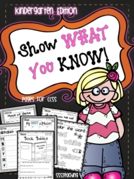 Preview of Show What You Know - the ULTIMATE CCSS Printable Pack (Kindergarten)