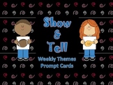 Show and Tell Prompt Cards - Weekly Themes
