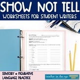 Show Not Tell Writing Exercises--Specific, Descriptive, Sensory/Figurative Lang.
