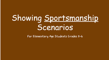 Preview of Showing Sportsmanship Scenarios for Elementary Aged Students
