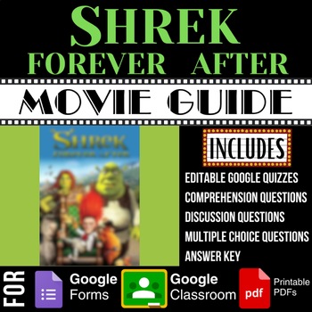 Preview of Shrek Forever After (2010) Movie Guide Discussion Questions Google Forms Quiz