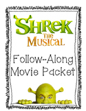 Shrek: The Musical Follow Along Movie Packet—ON NETFLIX NOW
