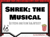 Shrek the Musical and Freak Flag Questions Packet