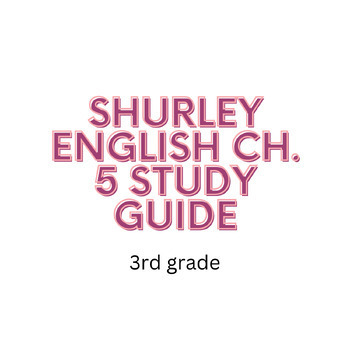 Preview of Shurley English Chapter 5 3rd Grade Study Guide