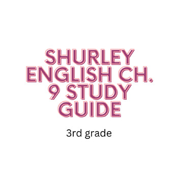 Preview of Shurley English Chapter 9 3rd Grade Study Guide
