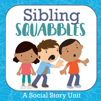 Preview of Sibling Fighting, a social story unit