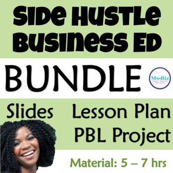 Preview of Side Hustle Business Intro BUNDLE Mini Unit Plan, Class Slides & Project