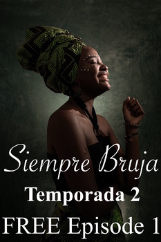 Preview of Siempre Bruja • Always a Witch • FREE Episode 1 Season 2 • Participios