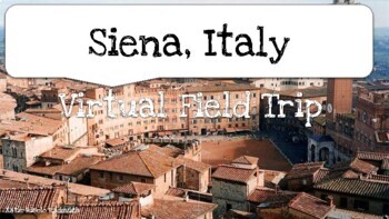 Preview of Siena, Italy Virtual Field Trip - Tuscany, Toscana, Italia, Europe