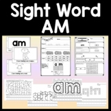 Sight Word AM {2 Worksheets, 2 Books, and 4 Activities!}