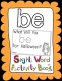 Sight Word Activity Book: "Be"