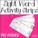 PrePrimer Sight Words Activities | Sight Word Activity Strips