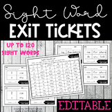 Sight Word Assessments EDITABLE | Exit Tickets