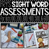 Sight Word Assessments for Fry Sight Word Lists 100-600