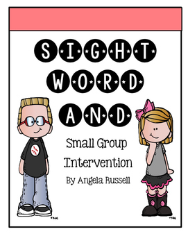 Preview of Sight Word And - Small Group Intervention Activities
