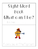 Sight Word Book: "I Can Be _________" (Career Occupation)