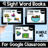Sight Word Books Google Slides BUNDLE #5