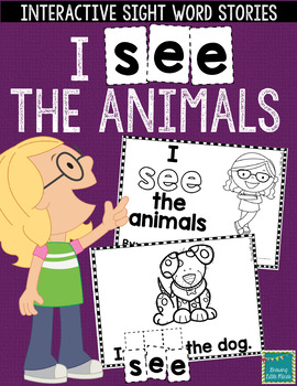 Preview of Sight Word Books:  "I SEE the Animals" Interactive reader