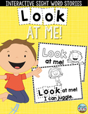 Sight Word Books:  "LOOK at Me!"  Printable Interactive reader