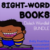 DOLCH Sight Word Books BUNDLE -- Practice, Assessment & Ho